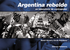 ARGENTINA REBELDE: UN LABORATORIO DE CONTRAPODER