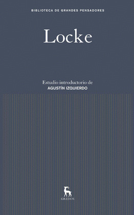LOCKE (ENSAYO SOBRE ENTENDIMIENTO HUMANO. ESCRITOS SOBRE TOLERANCIA. PENSAMIENTOS SOBRE EDUCACION)