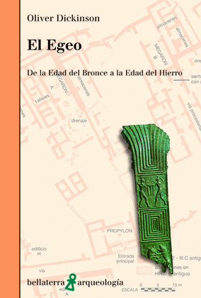 EGEO,EL -DE LA EDAD DEL BRONCE A LA EDAD DEL HIERRO-