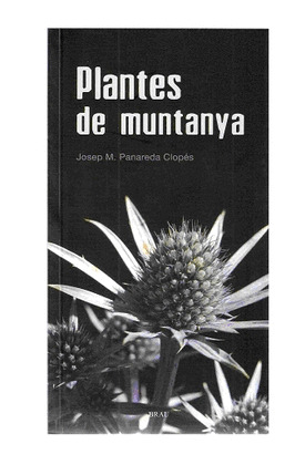 PLANTES DE MUNTANYA -FLORA CATALANA VOL. 1-