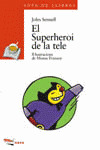 EL SUPERHEROI DE LA TELE
