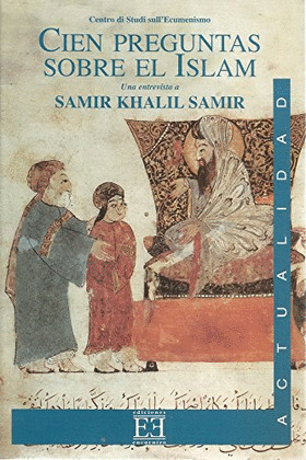 EAC219. CIEN PREGUNTAS SOBRE EL ISLAM. UNA ENTREVISTA A SAMI