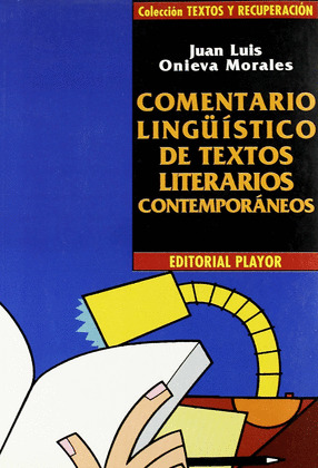 COMENTARIO LINGUISTICO DE TEXTOS LITERARIOS CONTEMPORANEOS