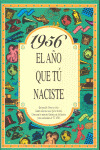 1956 EL AÑO QUE TU NACISTE