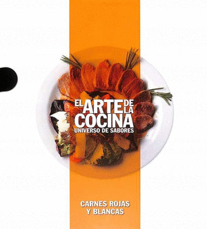 CARNES ROJAS Y BLANCAS (EL ARTE DE LA COCINA)