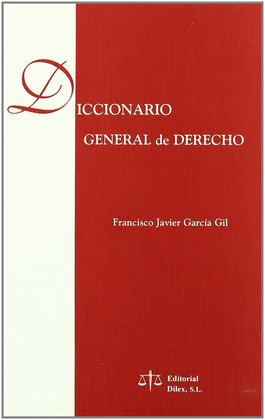 DICCIONARIO GENERAL DE DERECHO - DILEX