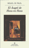ANGEL DE HORA EN HORA, EL
