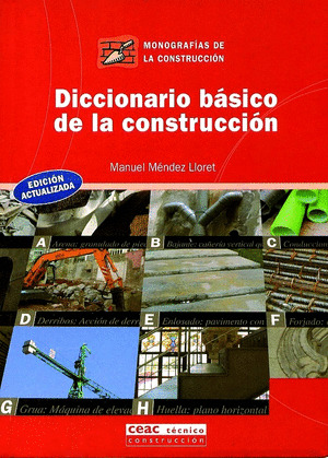 DICCIONARIO BASICO DE LA CONSTRUCCION