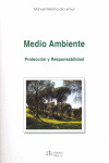 MEDIO AMBIENTE. PROTECCION Y RESPONSABILIDAD