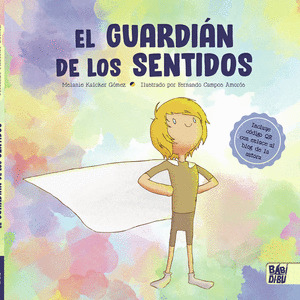 GUARDIAN DE LOS SENTIDOS, EL