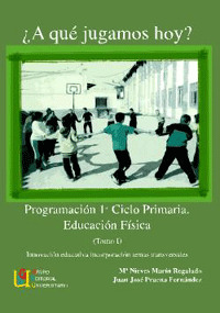 A QUE JUGAMOS HOY? TOMO I PROGRAMACION 1ºCICLO PRIMARIA