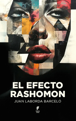 EFECTO RASHOMON, EL
