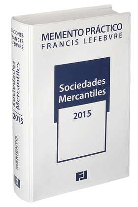 MEMENTO PRÁCTICO SOCIEDADES MERCANTILES 2015