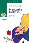 ES NECESSITA BLANCANEU
