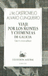 VIAJE POR MONTES Y CHIMENEAS DE GALICIA: CAZA Y COCINA GALLE