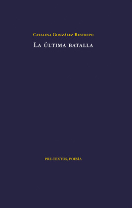 ÚLTIMA BATALLA, LA