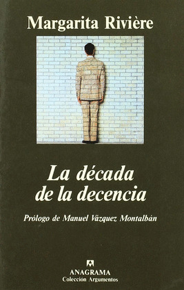 DECADA DE LA DECENCIA, LA