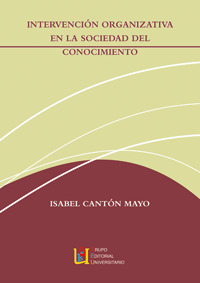 INTERVENCION ORGANIZATIVA EN LA SOCIEDAD DEL CONOCIMIENTO