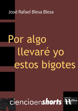 POR ALGO LLEVARÉ YO ESTOS BIGOTES