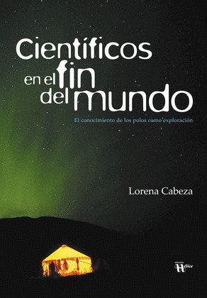 CIENTÍFICOS EN EL FIN DEL MUNDO