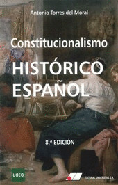 CONSTITUCIONALISMO HISTORICO ESPAÑOL (8º EDICIÓN)