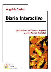 DIARIO INTERACTIVO ... PENSANDO EN PERSONAS MAYORES