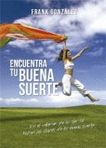 ENCUENTRA TU BUENA SUERTE