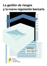 GESTION DE RIESGOS Y NUEVA REGULACION BANCARIA, LA