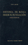 HISTORIA DE ROMA DESDE SU FUNDACION. LIBROS XXXVI-XL