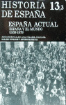 MHE13/3. ESPAÑA ACTUAL (III). ESPAÑA Y EL MUNDO (1939-1975)
