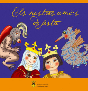 ELS NOSTRES AMICS DE FESTA