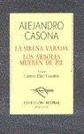 A-121 SIRENA VARADA. ARBOLES MUEREN DE PIE