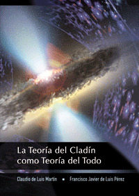TEORIA DEL CLADIN COMO TEORIA DEL TODO, LA