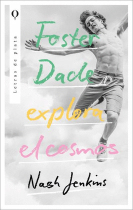 FOSTER DADA EXPLORA EL COSMOS