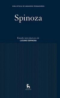 SPINOZA: ETICA. TRATADO TEOLOGICO-POLITICO. TRATADO POLITICO