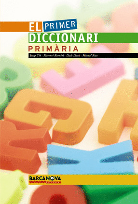 DICCIONARI BARCANOVA DE LA LLENGUA PRIMÀRIA