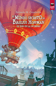 MUNDO SECRETO DE BASILIUS HOFFMAN: UN FARO EN LA OSCURIDAD