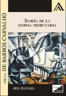TEORÍA DE LA NORMA TRIBUTARIA