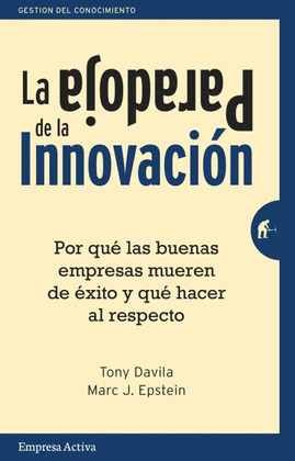 PARADOJA DE LA INNOVACIÓN,LA