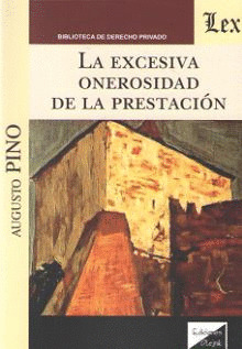 LA EXCESIVA ONEROSIDAD DE LA PRESTACIÓN