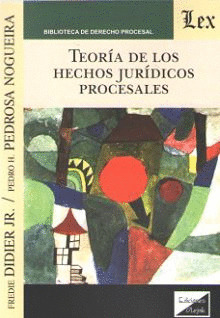 TEORÍA DE LOS HECHOS JURÍDICOS PROCESALES