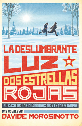 DESLUMBRANTE LUZ DE DOS ESTRELLAS ROJAS, LA