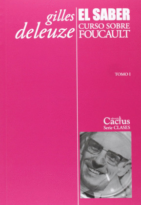 EL SABER CURSO SOBRE FOUCAULT TOMO 1