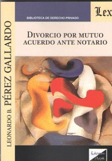 DIVORCIO POR MUTUO ACUERDO ANTE NOTARIO