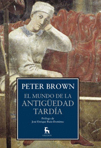 MUNDO DE LA ANTIGÜEDAD TARDÍA, EL