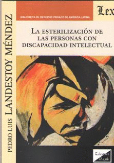 LA ESTERILIZACIÓN DE LAS PERSONAS CON DISCAPACIDAD INTELECTUAL
