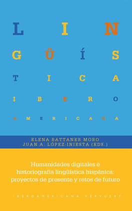 HUMANIDADES DIGITALES E HISTORIOGRAFÍA LINGÜÍSTICA HISPÁNICA