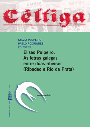 ELISEO PULPEIRO.AS LETRAS GALEGAS ENTRE DÚAS RIBEIRAS