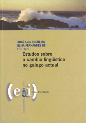 ESTUDOS SOBRE O CAMBIO LINGÜÍSTICO NO GALEGO ACTUAL