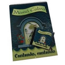 MAMA CABRA: CANTANDO CANTANDO (LIBRO ALMANAQUE GRAN FORMATO)